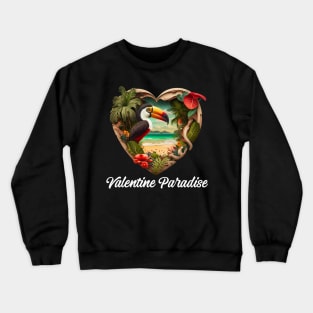 Valentine Paradise No. 4: Valentine's Day in Paradise on a Dark Background Crewneck Sweatshirt